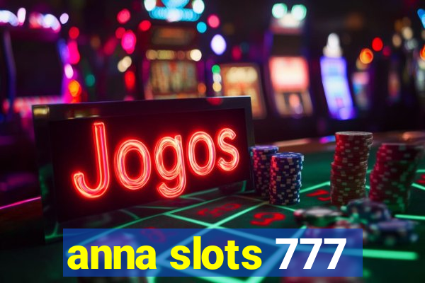 anna slots 777